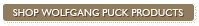 Shop Wolfgang Puck Products