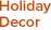 Holiday Decor