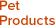Pet Products