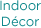 Indoor Decor