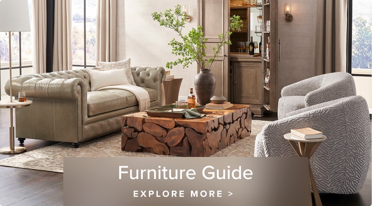 Furniture Guide EXPLORE MORE